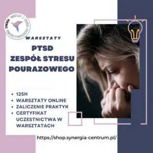 PTSD - Zespół Stresu Pourazowego