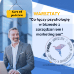 Co łączy psychologię z marketingiem i zarządzaniem?