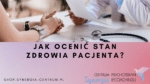 Jak napisać ocenę stanu psychicznego pacjenta?