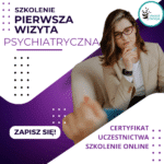 Pierwsza wizyta psychiatryczna