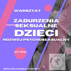 Zaburzenia seksualne dzieci - Rozwój psychoseksualny