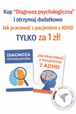PAKIET Diagnoza psychologiczna z elementami zaburzeń osobowości + Jak pracować z pacjentem ADHD za 1zł!!!