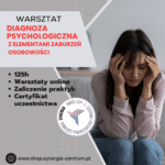 Diagnoza psychologiczna z elementami zaburzeń osobowości