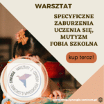 Specyficzne zaburzenia uczenia się miniwarsztat