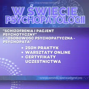 PAKIET 250godzin: ''W świecie psychopatologii''