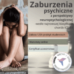 Zaburzenia psychiczne z perspektywy neuropsychologicznej wedle najnowszej klasyfikacji chorób ICD-11