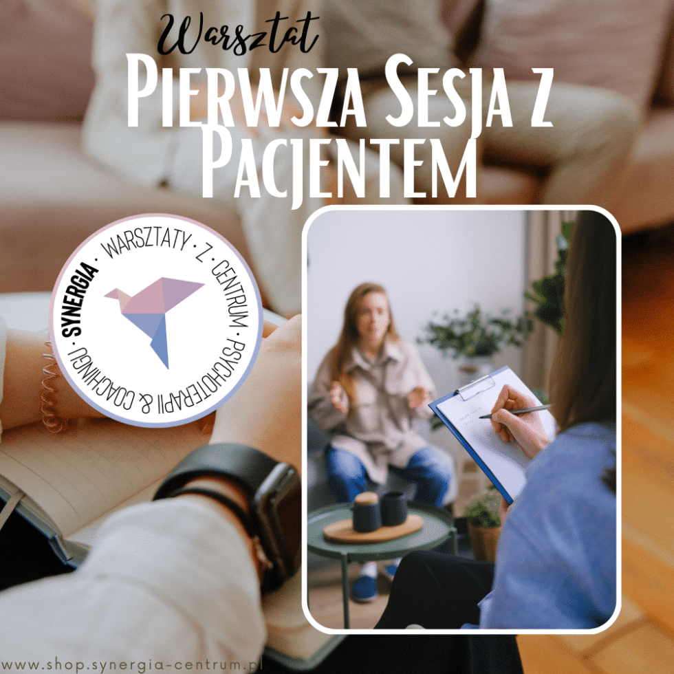 Pierwsza Sesja Z Pacjentem Centrum Praktyk Synergia 8299