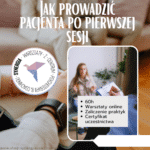 Jak prowadzić pacjenta po pierwszej sesji?