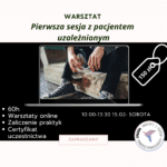 Pierwsza sesja z pacjentem uzależnionym