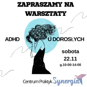ADHD u dorosłych– zrozum i wspieraj skutecznie!