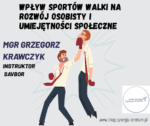 DARMOWY WEBINAR ''Wpływ sportów walki na rozwój osobisty i umiejętności społeczne"