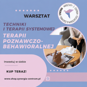 Techniki terapeutyczne poznawczo-behawioralne i systemowe