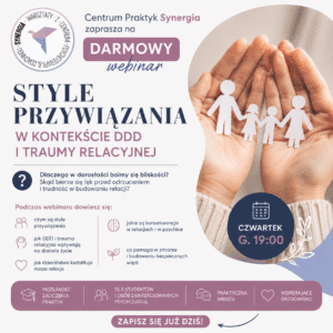 14.05 Style przywiązania w kontekście DDD i traumy relacyjnej — webinar psychologiczny