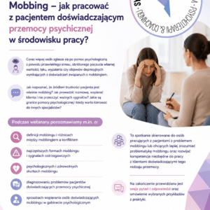 DARMOWY Webinar „Mobbing – jak pracować z pacjentem doświadczającym przemocy psychicznej w środowisku pracy?"