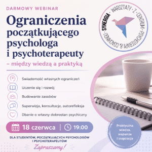 DARMOWY Webinar Wyzwania początkującego psychologa i psychoterapeuty 18.06