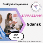 Praktyki stacjonarne w Gdańsku 216 godzin REZERWACJA MIEJSC!!!